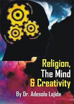 Religion, The Mind  And Creativity